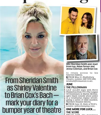  ?? ?? Hits: Sheridan Smith and, and inset from top, Aidan Turner and Jenna Coleman, and Brian Cox