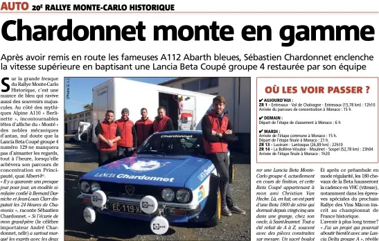  ??  ?? Top départ pour la nouvelle Lancia Beta Coupé groupe  qui hisse le pavillon bleu de Chardonnet Compétitio­n sur les routes du  Monte- Carlo Historique.