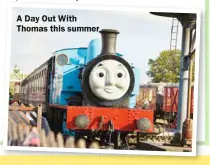  ?? ?? A Day Out With Thomas this summer