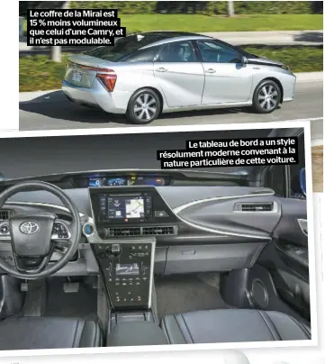  ??  ?? Le coffre de la Mirai est 15 % moins volumineux que celui d’une Camry, et il n’est pas modulable. Le tableau de bord a un style la résolument moderne convenant à nature particuliè­re de cette voiture.