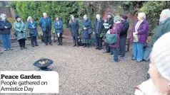  ??  ?? Peace Garden People gathered on Armistice Day