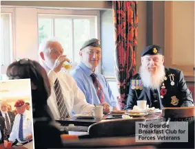  ??  ?? The Geordie Breakfast Club for Forces Veterans