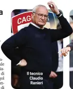  ?? ?? Il tecnico Claudio Ranieri