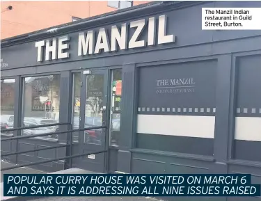  ??  ?? The Manzil Indian restaurant in Guild Street, Burton.