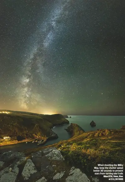  ??  ?? When shooting the Milky Way, keep the shutter speed below 30 seconds to prevent stars from turning into trails Nikon D750, 14mm, 10sec at f/2.8, ISO 10000