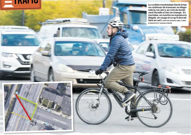  ?? PHOTOS AGENCE QMI, TOMA ICZKOVITS ET GOOGLE MAPS ?? Le cycliste montréalai­s David Arias va continuer de traverser en diagonale la rue Jarry, au coin du boulevard l’Acadie si rien ne change. En mortaise, on montre sa manoeuvre illégale en rouge et ce qu’il devrait faire en vert.