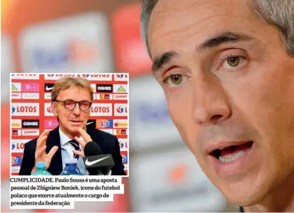  ??  ?? CUMPLICIDA­DE. Paulo Sousa é uma aposta pessoal de Zbigniew Boniek, ícone do futebol polaco que exerce atualmente o cargo de presidente da federação