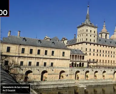  ??  ?? Monasterio de San Lorenzo de El Escorial.