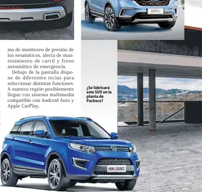  ??  ?? ¿Se fabricará este SUV en la planta de Pacheco?