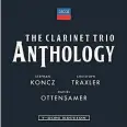  ?? Decca ?? Koncz – Ottensamer – Traxler: „Klarinette­ntrio-Anthologie“