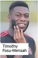  ??  ?? Timothy Fosu-Mensah