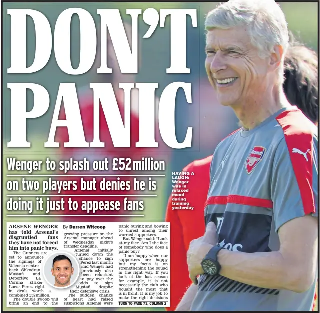  ??  ?? HAVING A LAUGH: Wenger was in relaxed mood during training yesterday
