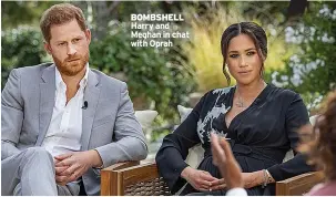  ??  ?? BOMBSHELL Harry and Meghan in chat with Oprah