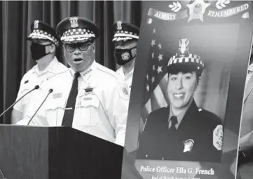  ?? TERRENCE ANTONIO JAMES/CHICAGO TRIBUNE ?? Chicago police Superinten­dent David Brown announces during a news conference in Chicago on Monday that charges have been filed in the death of Chicago police Officer Ella French (in photo).