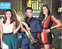  ?? PTI ?? Bollywood actors Alia Bhatt, Salman Khan and Katrina Kaif during the announceme­nt of Indian Internatio­nal Film Academy Awards 2017 in Mumbai on Thursday.