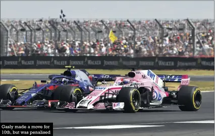  ??  ?? Gasly made a move for 10th, but was penalised