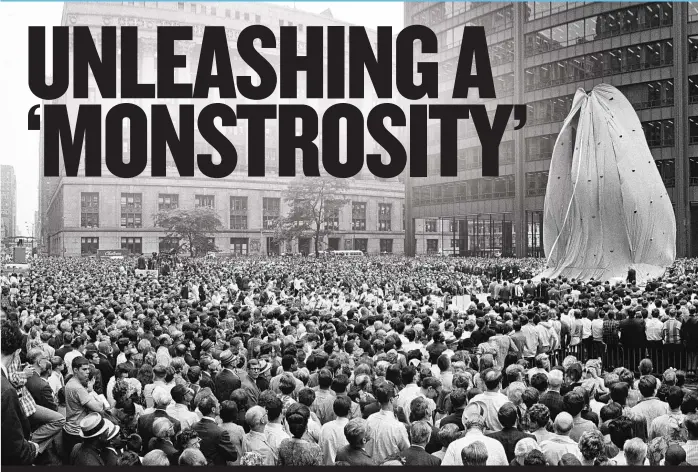  ?? | SUN- TIMES NEGATIVE COLLECTION ?? UNDER WRAPS: The 50- foot- tall, 162- ton Picasso sculpture was unveiled Aug. 15, 1967, in a public ceremony that drew an estimated 50,000 Chicagoans.