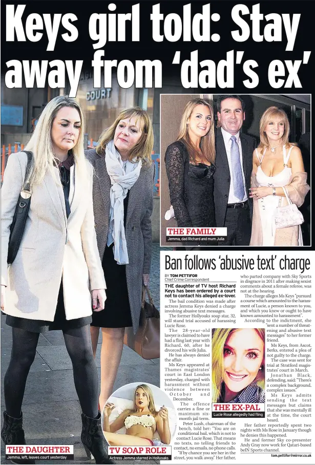  ??  ?? Jemma, left, leaves court yesterday Jemma, dad Richard and mum Julia Actress Jemma starred in Hollyoaks Lucie Rose allegedly had fling