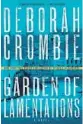  ??  ?? By Deborah Crombie. Morrow, 414 pages, $26.99
‘Garden of Lamentatio­ns’