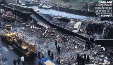  ?? ?? CARNAGE Collapsed car park and shops after the 1971 gas explosion in Clarkston