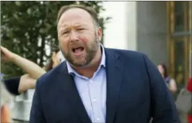  ?? JOSE LUIS MAGANA — THE ASSOCIATED PRESS FILE ?? In this file photo conspiracy theorist Alex Jones speaks outside of the Dirksen building of Capitol Hill in Washington.