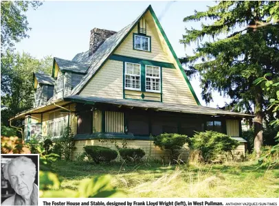  ?? ANTHONY VAZQUEZ/SUN-TIMES ?? The Foster House and Stable, designed by Frank Lloyd Wright (left), in West Pullman.