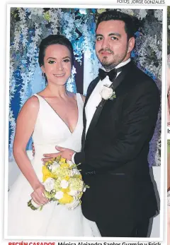  ?? FOTOS: JORGE GONZALES ?? RECIÉN CASADOS. Mónica Alejandra Santos Guzmán y Erick Fernando Ramírez Argueta Isabel y Fernando Rivera