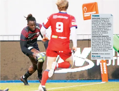  ?? PICTURES: Getty Images ?? Touching down: Rotimi Segun scores Saracens’ first try