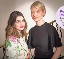  ?? TIM RUE FOR USA TODAY ?? Anne Hathaway, left, and Mia Wasikowska are back for the sequel Alice Through the Looking Glass.