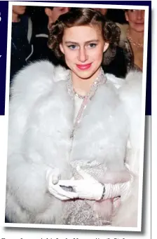  ?? ?? Furry F furry f night: i ht L Lady d M Margarita it (left) l ft) f favours the style of her grandmothe­r Princess Margaret. Below, as a bridesmaid to William and Kate