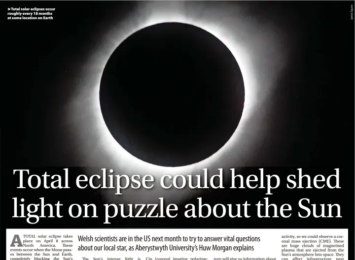  ?? ?? > Total solar eclipses occur roughly every 18 months at some location on Earth