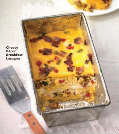  ??  ?? Cheesy Bacon Breakfast Lasagna