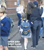  ??  ?? OPEN AND SHUT CASE Schools farce