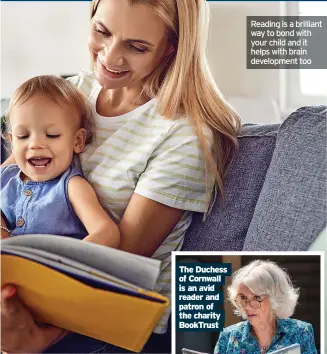  ?? ?? Reading is a brilliant way to bond with your child and it helps with brain developmen­t too