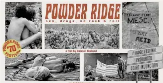  ?? Gorman Bechard/Contribute­d photo ?? The movie poster for the Powder Ridge Festival documentar­y.