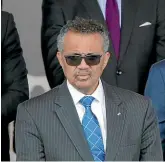  ??  ?? Tedros Adhanom Ghebreyesu­s