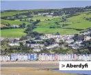  ??  ?? > Aberdyfi