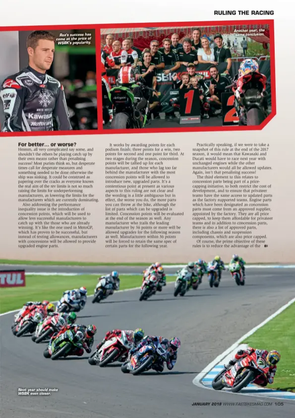  ??  ?? Rea’s success has come at theprice of WSBK’s popularity. Next year should make WSBK even closer. Another year,the same conclusion.