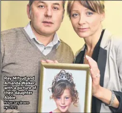  ?? Picture: Gary Browne FM2375712 ?? Ray Mifsud and Amanda Walker with a picture of their daughter Abbie