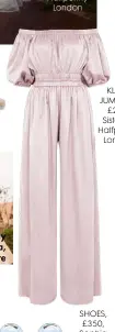  ??  ?? KLASS JUMPSUIT, £295, Sister by Halfpenny London
SHOES, £350, Sophia Webster