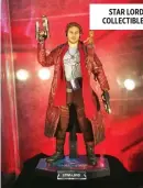  ??  ?? STAR LORD COLLECTIBL­E