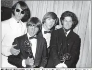  ?? (AP file photo) (TNS/Los Angeles Times/Don Bartletti) ?? Michael Nesmith (left photo, from left), Davy Jones, Peter Tork and Micky Dolenz of The Monkees pose with their Emmy award for best comedy series in June 1967 in Los Angeles. At right, Nesmith rehearses for a show in Escondido, Calif., in 2012. Nesmith and Dolenz performed a final show in November as they wrapped up “The Monkees Farewell Tour” at the Greek Theatre in Los Angeles.