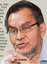  ??  ?? DR Dzulkefly