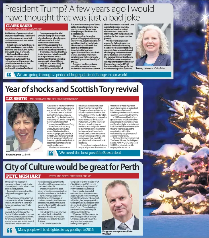  ??  ?? Eventful year Progress on eyesores Pete Wishart Trump concern