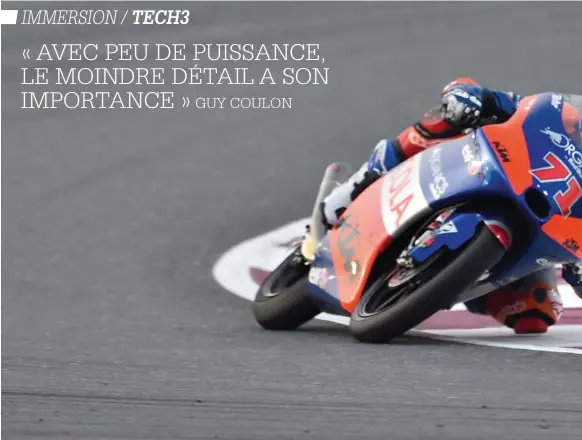  ??  ?? 1 Deniz Öncü et Ayumu Sasaki portent cette saison les couleurs du team Tech3 en Moto3. Le premier connaît la KTM, le second la découvre. 2 Au Qatar, sans MotoGP au programme, Guy Coulon a pu observer de près les premiers pas de ses collègues.