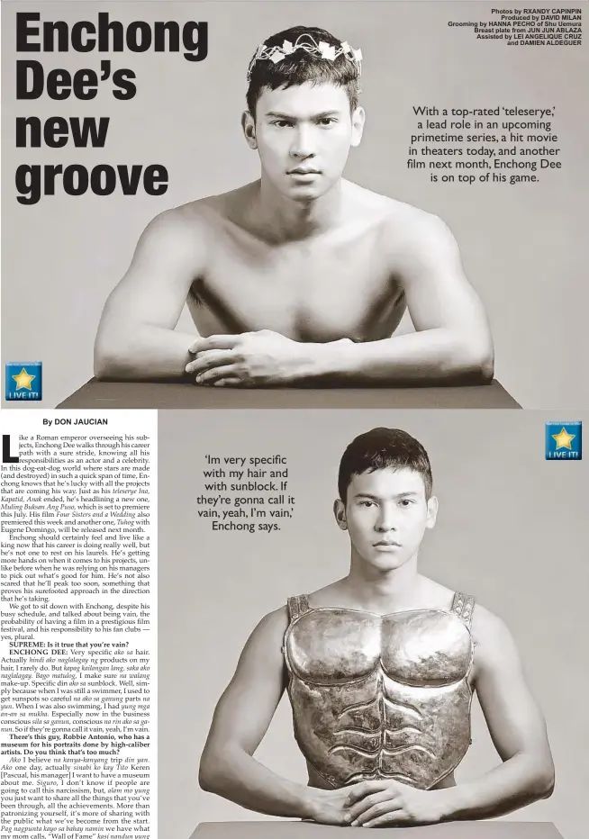  ??  ?? ÔIm very speciÞc with my hair and with sunblock. If theyÕre gonna call it vain, yeah, IÕm vain,ÕEnchong says. Photos by RXANDY CAPINPINPr­oduced by DAVID MILAN Grooming by HANNA PECHO of Shu Uemura Breast plate from JUN JUN ABLAZA Assisted by LEI ANGELIQUE CRUZand DAMIEN ALDEGUER