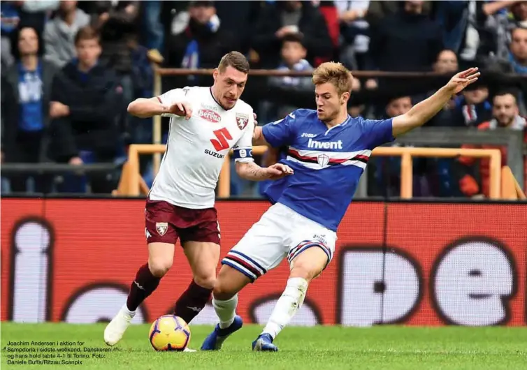  ?? Foto: Daniele Buffa/Ritzau Scanpix ?? Joachim Andersen i aktion for Sampdoria i sidste weekend. Danskeren og hans hold tabte 4-1 til Torino.