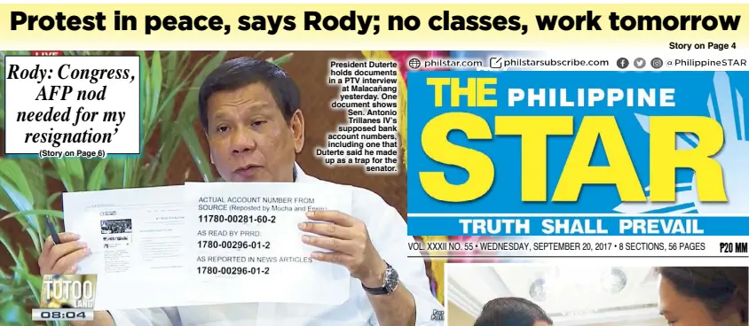  ??  ?? President Duterte holds documents in a PTV interview at Malacañang yesterday. One document shows Sen. Antonio Trillanes IV’s supposed bank account numbers, including one that Duterte said he made up as a trap for the senator.