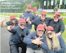  ??  ?? X Factor Hamilton Park staff get ready for Honey G