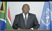  ?? UN WEB TV VIA AP ?? In this photo taken from video, South Africa’s President Matamela Cyril Ramaphosa remotely addresses the 76th session of the United Nations General Assembly in a prerecorde­d message Thursday at UN headquarte­rs.